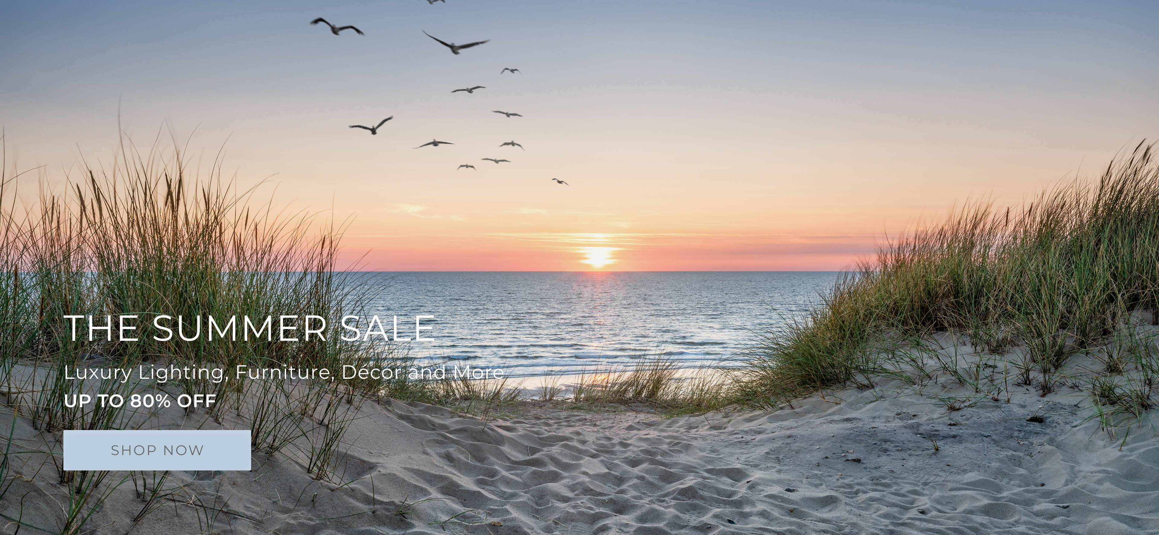 The Summer Sale, Luxury Lighting, Furniture, Decor and more. Up to 80% off